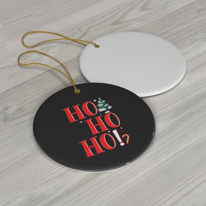 Ceramic Ornament, 4 Shapes - Ho Ho HO!