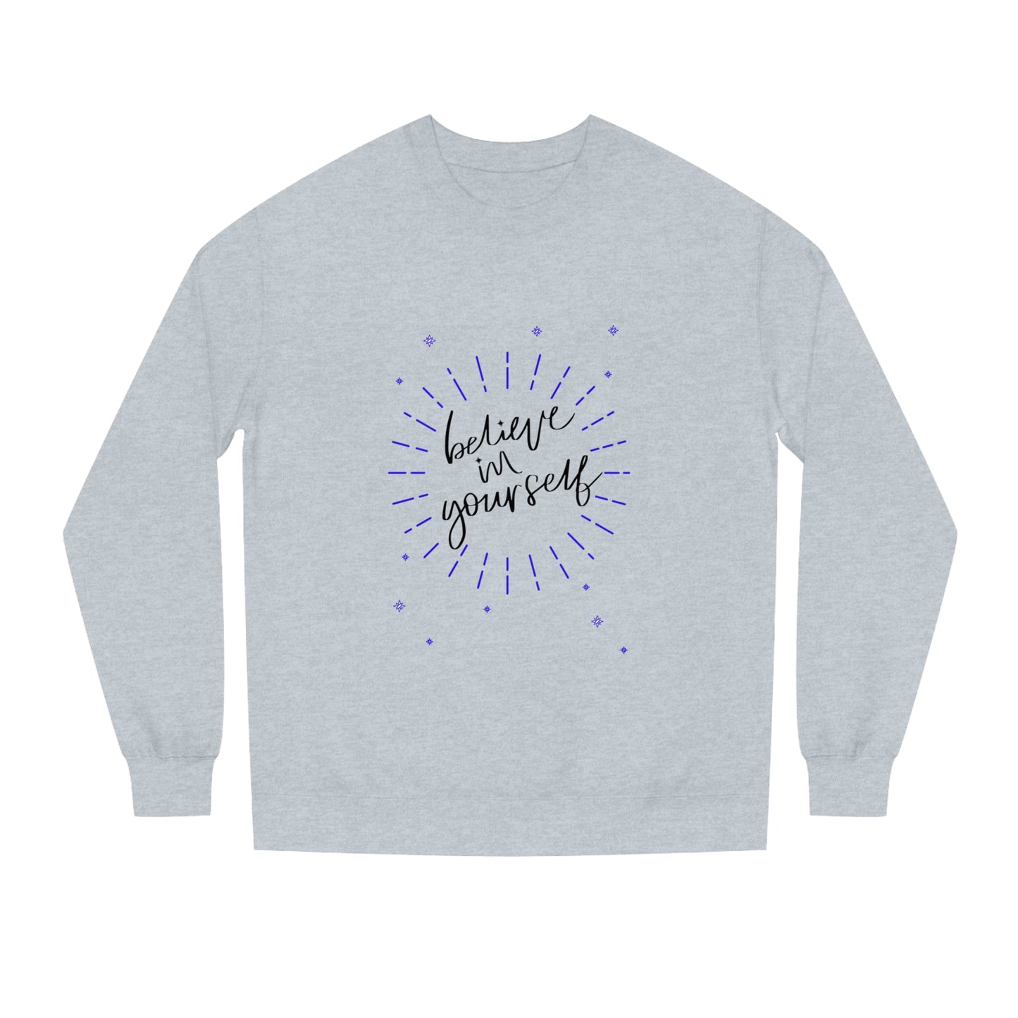 Unisex Crew Neck Sweatshirt - Believe