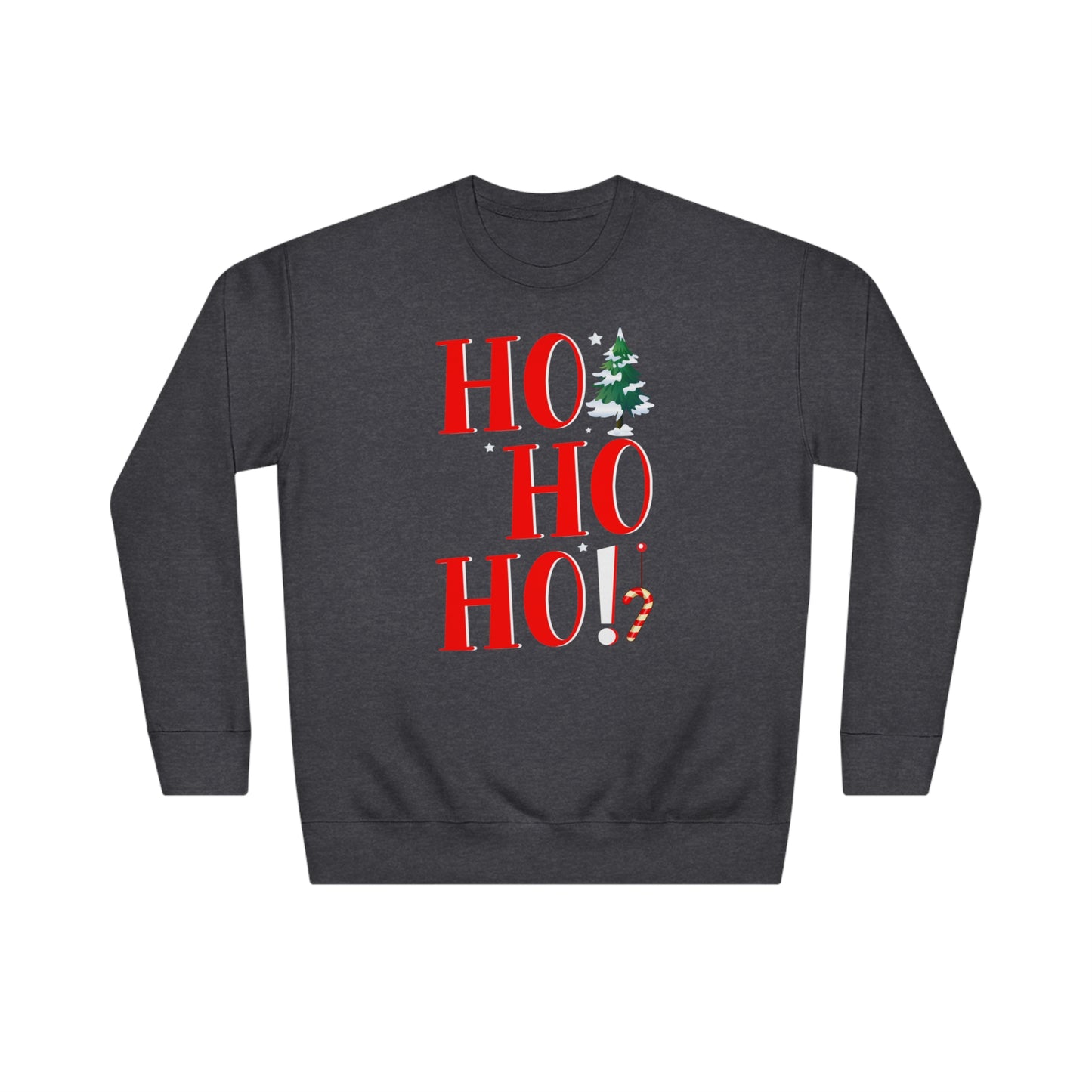 Unisex Crew Sweatshirt - Ho Ho HO!